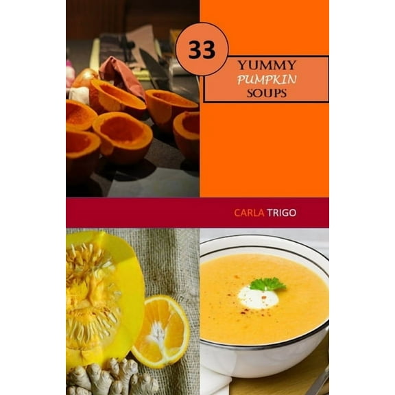 Yummy Pumpkin Soup: Recipe Book