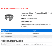 Undercar Shield - Compatible with 2014 - 2017 Kia Rio 2015 2016