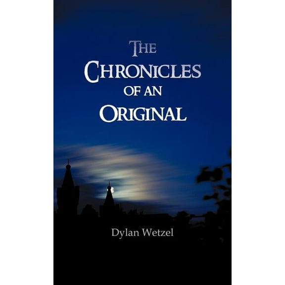 Chronicles of an Original