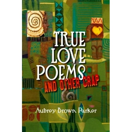 True Love Poems and Other Crap - eBook
