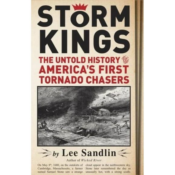 Pre-Owned Storm Kings : The Untold History of America's First Tornado Chasers (Hardcover) 9780307378521