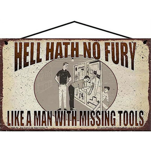 5x8 Vintage Style Sign for Men Saying "Hell Hath No Fury Like a Man With Missing Tools" - Perfect Garage and Workshop Décor, Gift for Father's Day