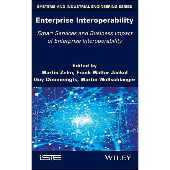 Enterprise Interoperability: Smart Services and Business Impact of Enterprise Interoperability (Hardcover)