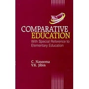 Comparative Education with Special Reference to Elementary Education - C Naseema