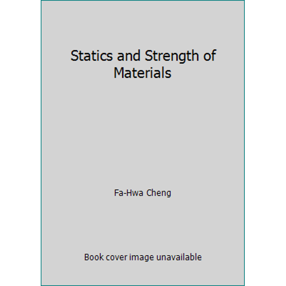 Pre-Owned Statics and Strength of Materials (Hardcover) 0023223006 9780023223006