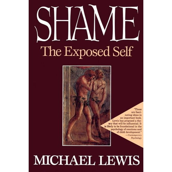 Shame: The Exposed Self, (Paperback)