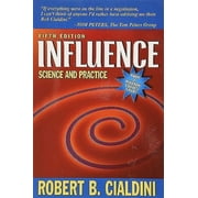 Influence: Science and Practice, (Paperback)