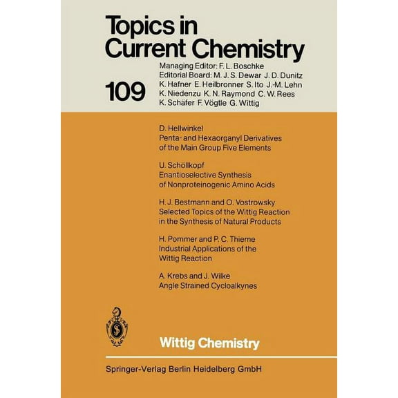 Topics in Current Chemistry Wittig Chemistry: Dedicated to Professor Dr. G. Wittig, Book 109, (Paperback)