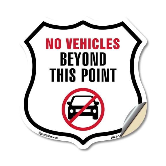 No Vehicles Beyond This Point 18 inch X 18 inch Shield Shaped Heavy Duty 3.2 mil Vinyl Decal Weather Resistant Made in the USA