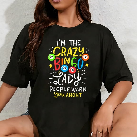 100% Cotton Unisex I'm The Crazy Bingo Lady People Warn You About Funny Gift T-Shirt