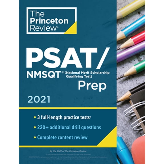 Pre-Owned Princeton Review Psat/NMSQT Prep, 2021: 3 Practice Tests + Review & Techniques + Online Tools (Paperback) 0525570284 9780525570288