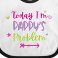 thumbnail image 4 of Inktastic Child Funny Today Im Pappys Problem Girls Baby Bib, 4 of 4