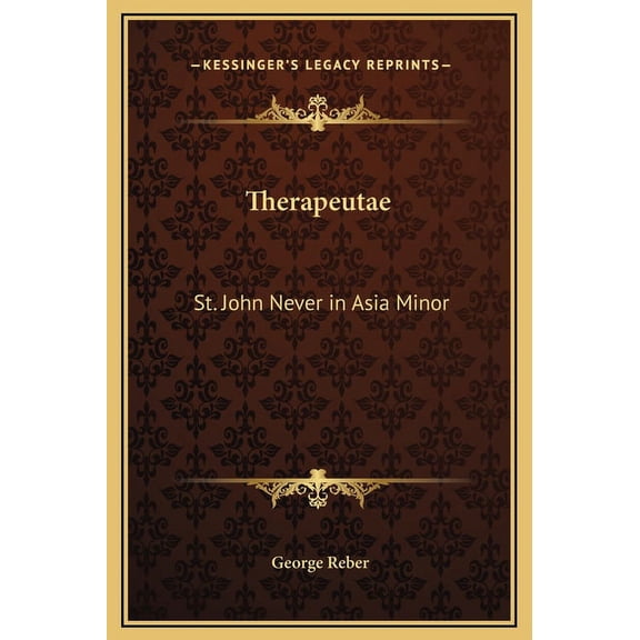 Therapeutae: St. John Never in Asia Minor (Hardcover)