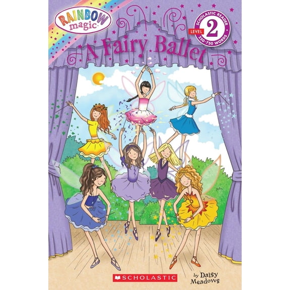 A Fairy Ballet (Scholastic Reader, Level 2: Rainbow Magic) (Paperback)