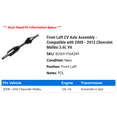 thumbnail image 2 of Front Left CV Axle Assembly - Compatible with 2008 - 2012 Chevy Malibu 3.6L V6 2009 2010 2011, 2 of 2