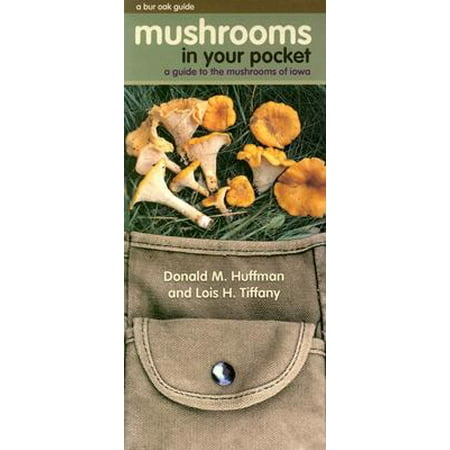 Mushrooms in Your Pocket : A Guide to the Mushrooms of