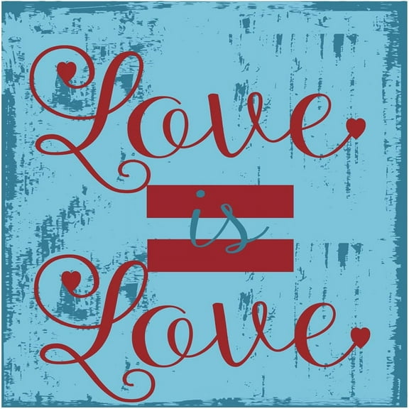 Love is Love Metal Sign