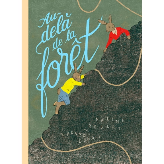 Au-Delàde la Forêt, (Hardcover)