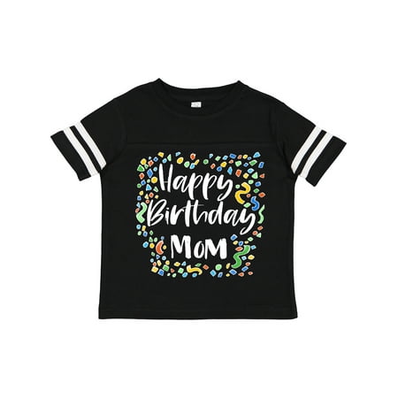 

Inktastic Happy Birthday Mom Gift Toddler Boy or Toddler Girl T-Shirt