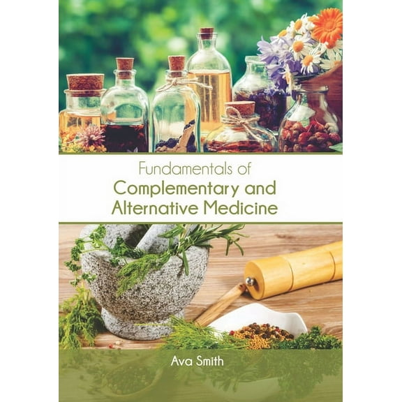 Fundamentals of Complementary and Alternative Medicine, (Hardcover)