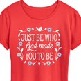 thumbnail image 2 of Instant Message - Just Be Who God Made You To Be - Women's Short Sleeve Graphic T-Shirt, 2 of 6