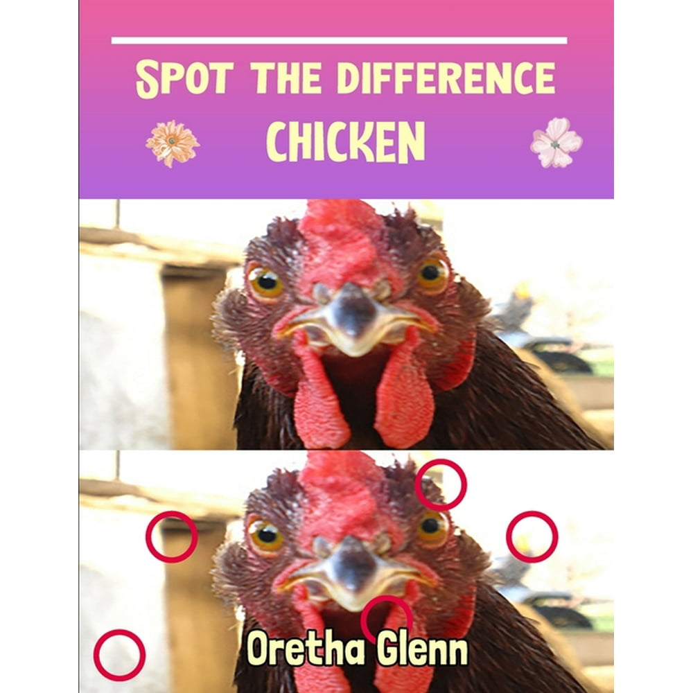 Spot The Difference Chicken Picture Puzzles For Adults Can You Really