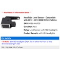 thumbnail image 2 of Headlight Level Sensor - Compatible with 2012 - 2013 BMW 535i GT xDrive 2011 2014, 2 of 2