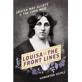 thumbnail image 2 of Louisa sur les Lignes de Front: Louisa May Alcott dans la Guerre Civile, 2 of 2