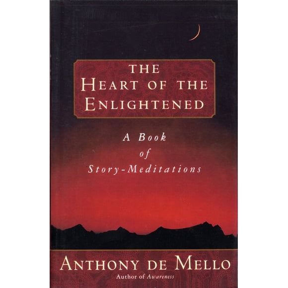 Pre-Owned Heart of the Enlightened: A Book of Story Meditations (Paperback) 0385421281 9780385421287