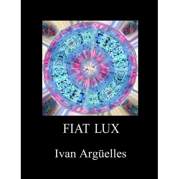 Fiat Lux (Paperback)