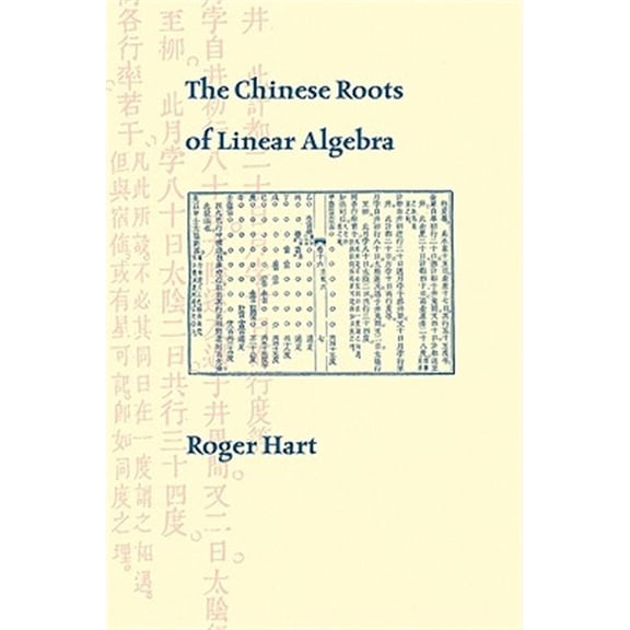 Pre-Owned The Chinese Roots of Linear Algebra (Hardcover) by Roger Hart