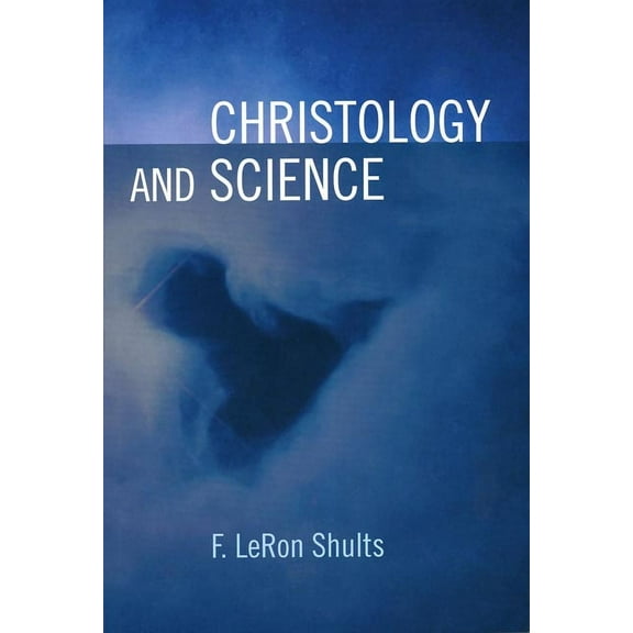Christology and Science, (Paperback)