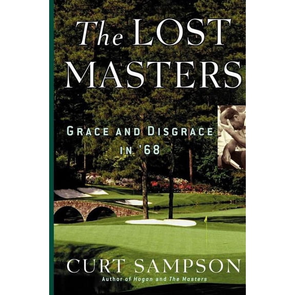 The Lost Masters: Grace and Disgrace in '68, (Paperback)
