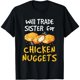 thumbnail image 1 of Camiseta de Niña "Cambio a mi Hermana por Nuggets de Pollo" Divertida 100% Algodón, 1 of 7