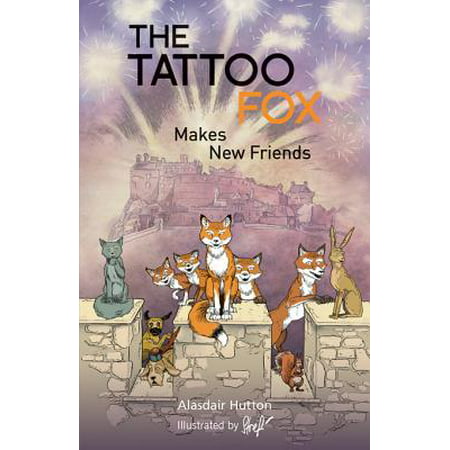 The Tattoo Fox Makes New Friends - eBook