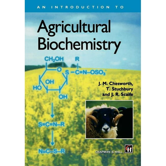 An Introduction to Agricultural Biochemistry, (Paperback)