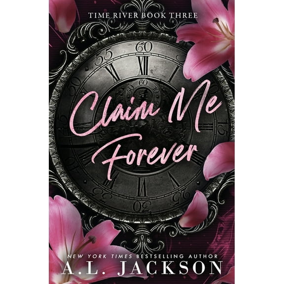 Time River Claim Me Forever, Book 3, (Paperback)