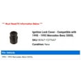 thumbnail image 2 of Ignition Lock Cover - Compatible with 1990 - 1993 Mercedes-Benz 500SL 1991 1992, 2 of 2