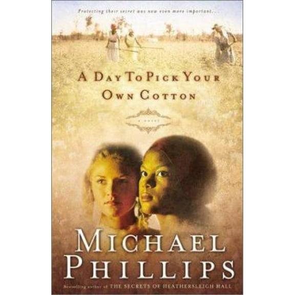 Pre-Owned A Day to Pick Your Own Cotton (Shenandoah Sisters #2) (Paperback) 0764227017 9780764227011