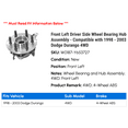 thumbnail image 2 of Front Left Driver Side Wheel Bearing Hub Assembly - Compatible with 1998 - 2003 Dodge Durango 4WD 1999 2000 2001 2002, 2 of 2