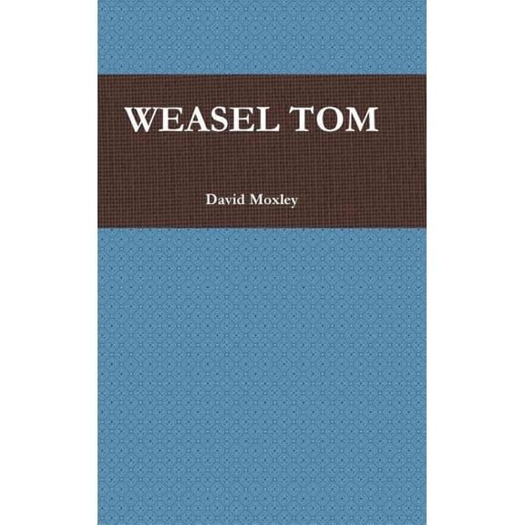 Weasel Tom (Hardcover)