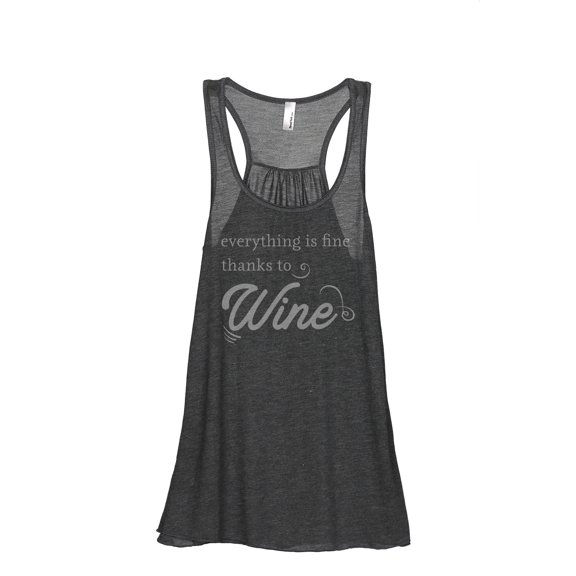 Everything Is Fine Thanks To Wine Women's Fashion Sleeveless Flowy Racerback Workout Yoga Tank Top Charcoal Grey 2X-Large