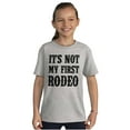 thumbnail image 4 of Not My First Rodeo Horseback Riding Crewneck T Shirts Boy Girl Teen Brisco Brands S, 4 of 6