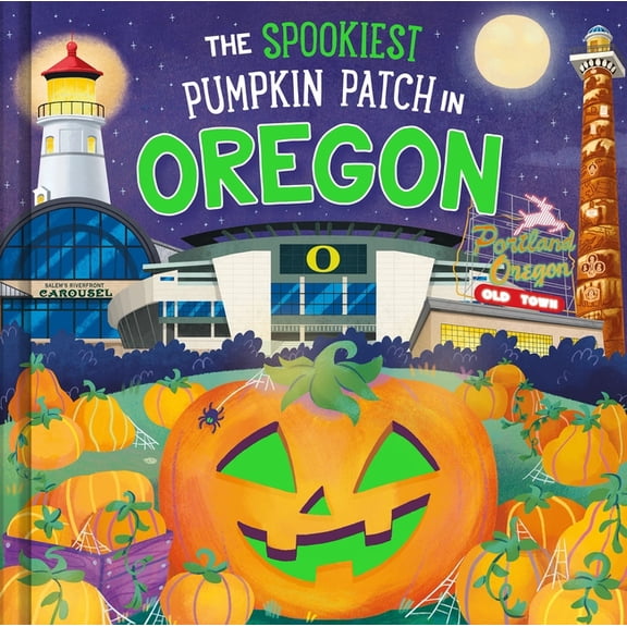 Spookiest Pumpkin Patch The Spookiest Pumpkin Patch in Oregon, (Hardcover)
