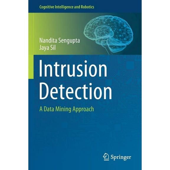 Cognitive Intelligence and Robotics Intrusion Detection: A Data Mining Approach, (Paperback)