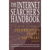 The Internet Searcher's Handbook: Locating Information, People, & Software (NEAL-SCHUMAN NETGUIDE SERIES) [Paperback - Used]