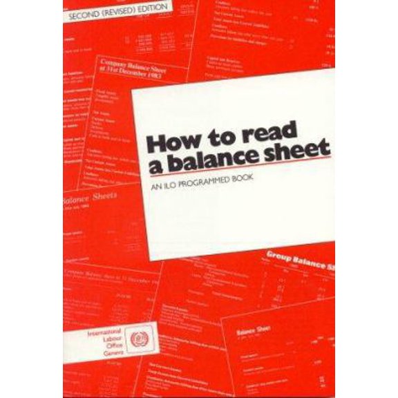 Pre-Owned How to Read a Balance Sheet: An Ilo Programmed Book (Ilo354) (Paperback) 922103898X 9789221038986