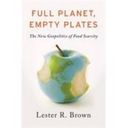 Angle View: Full Planet, Empty Plates: The New Geopolitics of Food Scarcity, Used [Paperback]