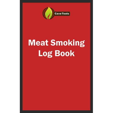 BBQ Smoker Recipe Journal Book with Grill Prep Notes for Sauces & Rubs a Smoker Time Log & Cooking Results - Includes Wood Smoking & Meat Temperature Guide Charts in Blank Paperback Barbecue