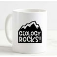 Coffee Mug Geology Rocks! Science Earth Gneiss Schist Occupation Job History White Cup Funny